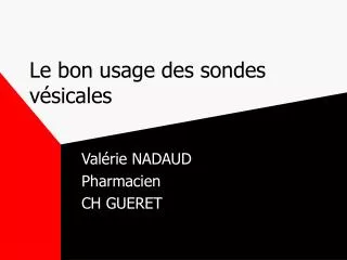 le bon usage des sondes v sicales