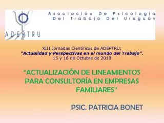 XIII Jornadas Científicas de ADEPTRU: “Actualidad y Perspectivas en el mundo del Trabajo”. 15 y 16 de Octubre de 2010