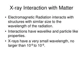 X-ray Interaction with Matter