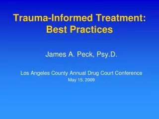 Trauma-Informed Treatment: Best Practices