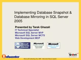 Implementing Database Snapshot &amp; Database Mirroring in SQL Server 2005