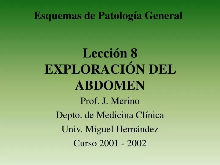 lecci n 8 exploraci n del abdomen
