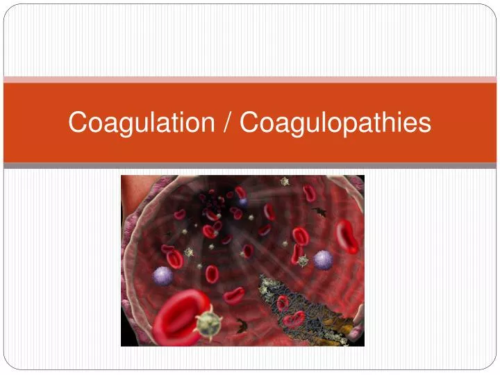 coagulation coagulopathies