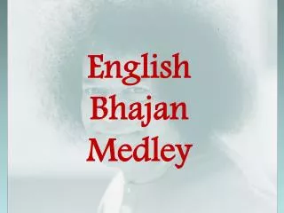English Bhajan Medley