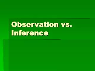 PPT - Observation Vs. Inference PowerPoint Presentation, Free Download ...