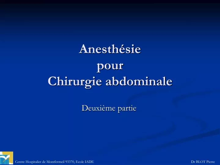 anesth sie pour chirurgie abdominale