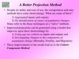A Better Projection Method
