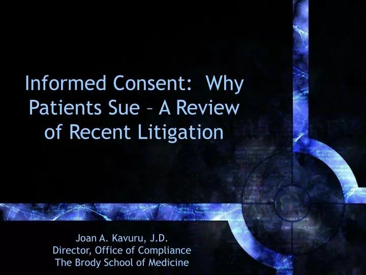 informed consent why patients sue a review of recent litigation