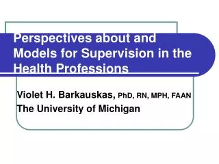 Perspectives about and Models for Supervision in the Health Professions