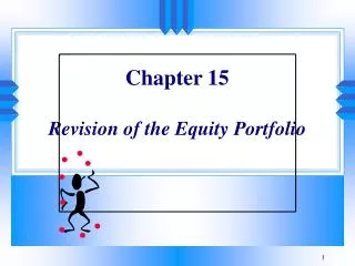 Chapter 15 Revision of the Equity Portfolio