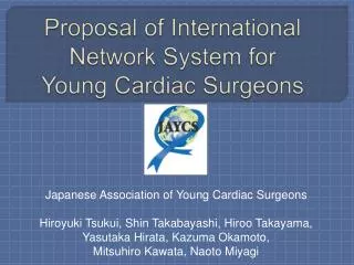 Proposal of International Network System for Young Cardiac Surgeons