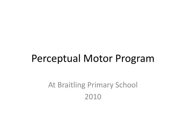 perceptual motor program