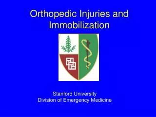 Orthopedic Injuries and Immobilization