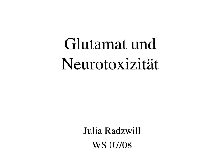 glutamat und neurotoxizit t