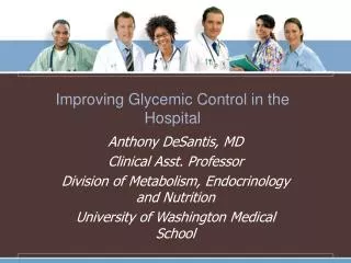Improving Glycemic Control in the Hospital