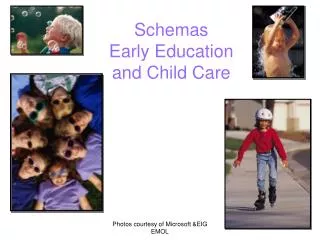 Schemas Early Education and Child Care