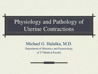 Physiology and Pathology of Uterine Contractions