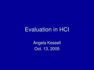 Evaluation in HCI