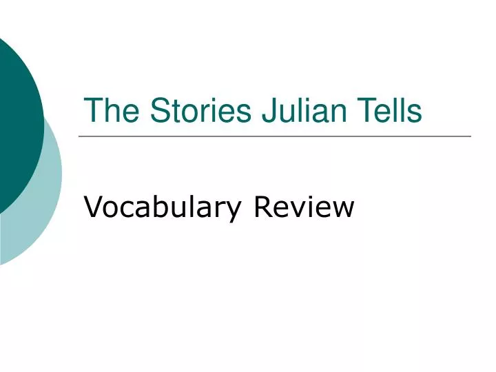 the stories julian tells