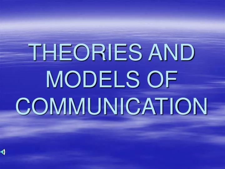 theories and models of communication