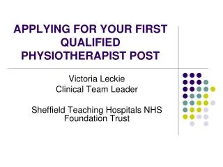 APPLYING FOR YOUR FIRST QUALIFIED PHYSIOTHERAPIST POST
