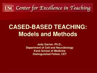 CASED-BASED TEACHING: Models and Methods