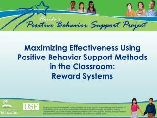 Maximizing Effectiveness Using Positive Behavior Support Methods in the Classroom: Reward Systems