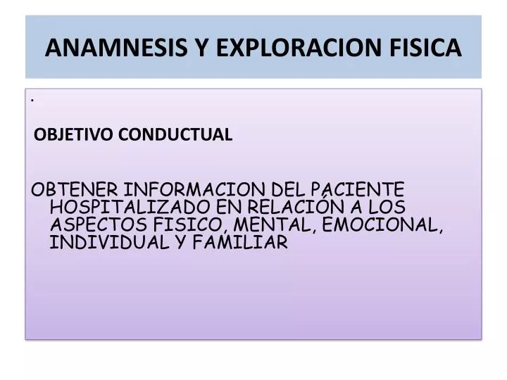 anamnesis y exploracion fisica