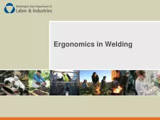 Ergonomics in Welding