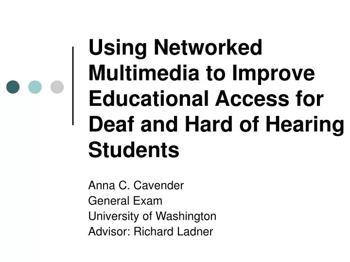 using networked multimedia to improve educational access for deaf and hard of hearing students
