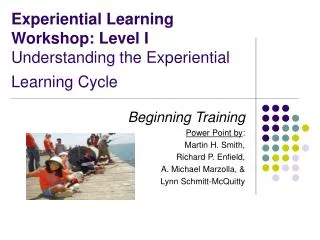 Experiential Learning Workshop: Level I Understanding the Experiential Learning Cycle