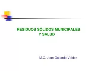 m c juan gallardo valdez