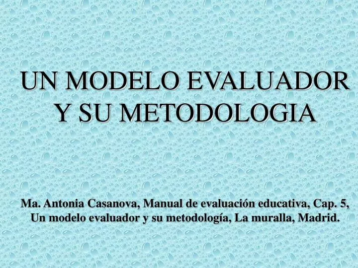 un modelo evaluador y su metodologia