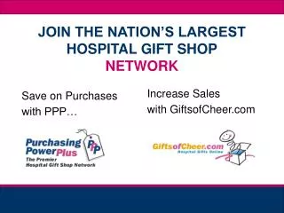 JOIN THE NATION’S LARGEST HOSPITAL GIFT SHOP NETWORK