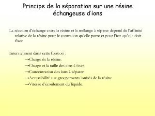 principe de la s paration sur une r sine changeuse d ions