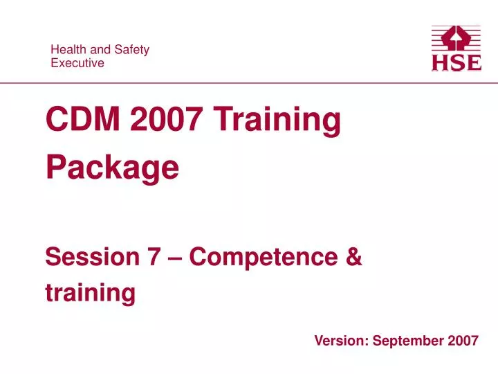 cdm 2007 training package session 7 competence training