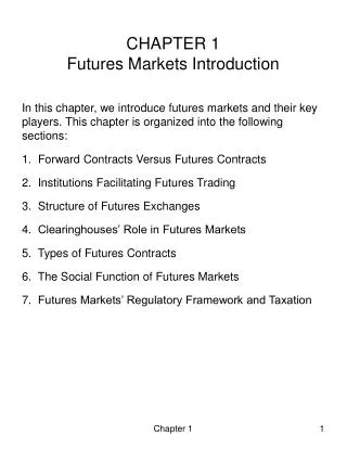 CHAPTER 1 Futures Markets Introduction