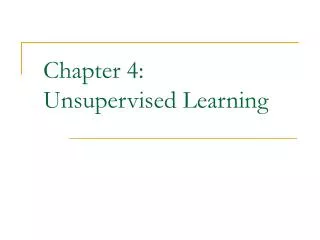 Chapter 4: Unsupervised Learning