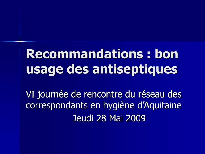 recommandations bon usage des antiseptiques