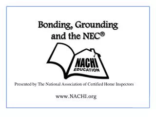 Bonding, Grounding and the NEC ?
