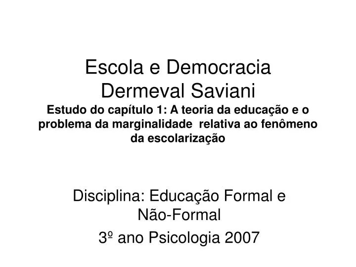 disciplina educa o formal e n o formal 3 ano psicologia 2007