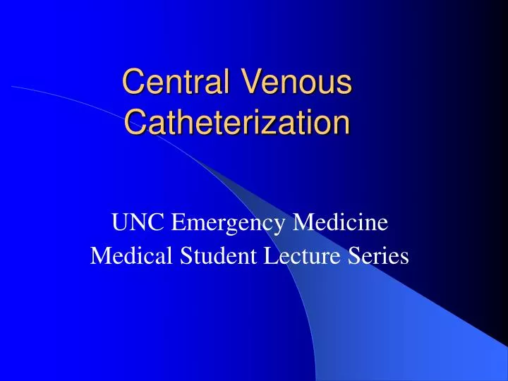 central venous catheterization