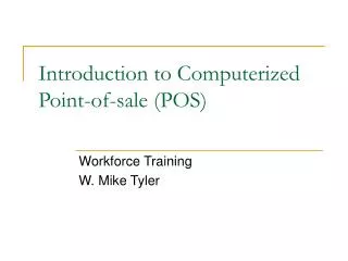 Introduction to Computerized Point-of-sale (POS)