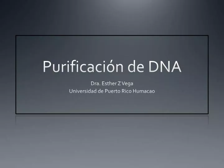 purificaci n de dna