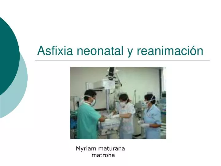 asfixia neonatal y reanimaci n