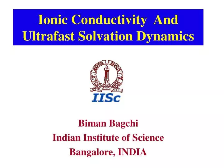 ionic conductivity and ultrafast solvation dynamics