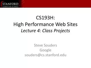 CS193H: High Performance Web Sites Lecture 4: Class Projects