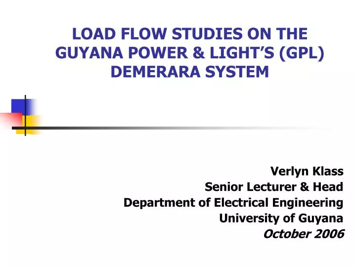 load flow studies on the guyana power light s gpl demerara system