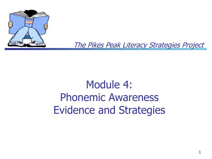module 4 phonemic awareness evidence and strategies