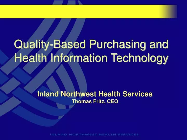 quality based purchasing and health information technology